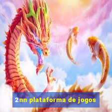 2nn plataforma de jogos